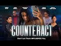 Counteract | Don't Let Them Influence You | Official Trailer | Out Now