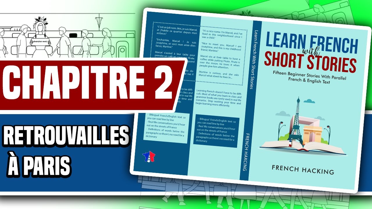 Learn French With Short Stories Chapitre 2 Retrouvailles à Paris