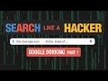 Search like a Hacker | Google Dorking part 1