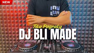 Dj Bli Made  Tika Pagraky Ft Wira Krisna Remix  Bass