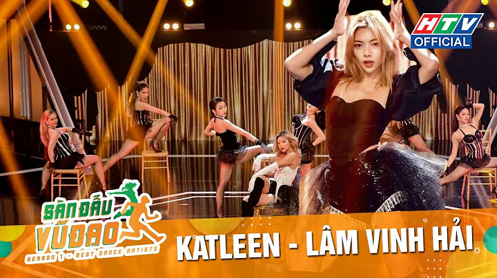 KATLEEN CÙNG LÂM VINH HẢI KHẲNG ĐỊNH TIỀM NĂNG NGAY TỪ TIẾT MỤC CHÀO SÂN | Sàn Đấu Vũ Đạo | #SDVD