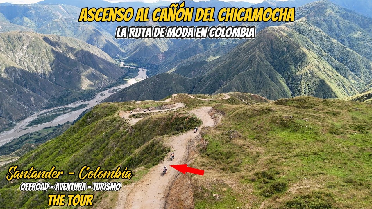 ASCENSO AL CAÑÓN DEL CHICAMOCHA / LA RUTA REINA DEL TOUR / OFFROAD CON ABISMOS Y PAISAJES INCREÍBLES