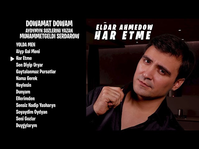Eldar Ahmedow (NEW ALBUM 2024) Dowamat Dowam class=