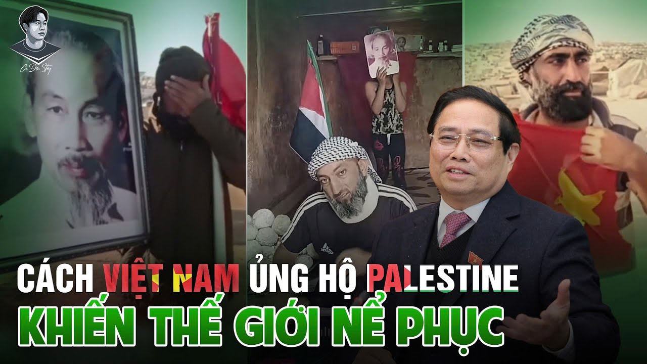 VÌ SAO GIỮA DẢI GAZA ĐẦY KHÓI LỬA, NGƯỜI PALESTINE GIƠ CAO CỜ VIỆT NAM, ẢNH BÁC HỒ?
