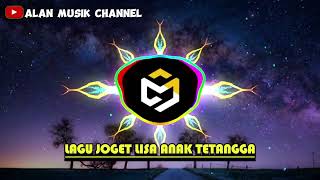 LAGU JOGET LISA ANAK TETANGGA VERSI 2023