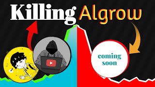 How @decodingyt and @StepGrow KILLING @Algrow ? SECRET REVEALED