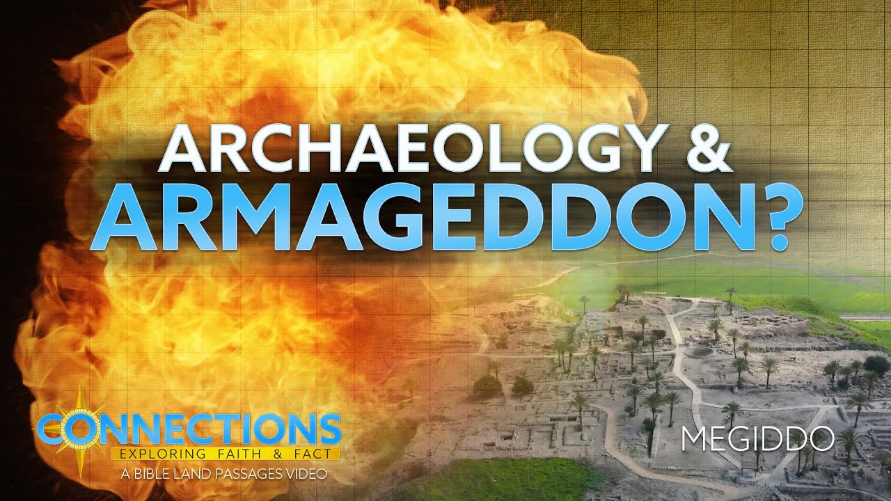 What does Archaeology reveal about Armageddon? | BLP Connections
