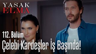 Çelebi kardeşler iş başında - Yasak Elma 112. Bölüm