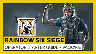 Tom Clancy's Rainbow Six Siege - Operator Starter Guide - Valkyrie