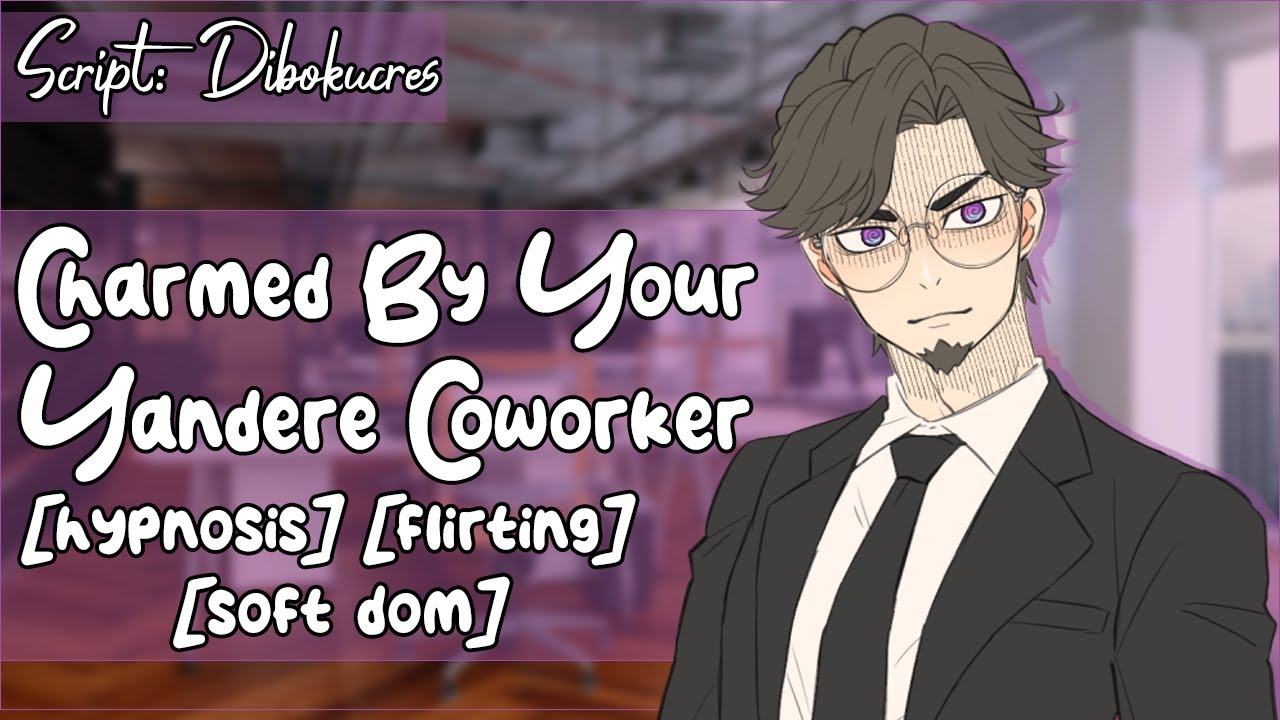 Yandere Coworker Puts a Spell on You [M4F] [Hypnosis] [Flirting] [Soft Spoken] [ASMR Roleplay]