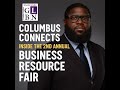 Columbus Connects: Inside the 2nd Annual Business Resource Fair