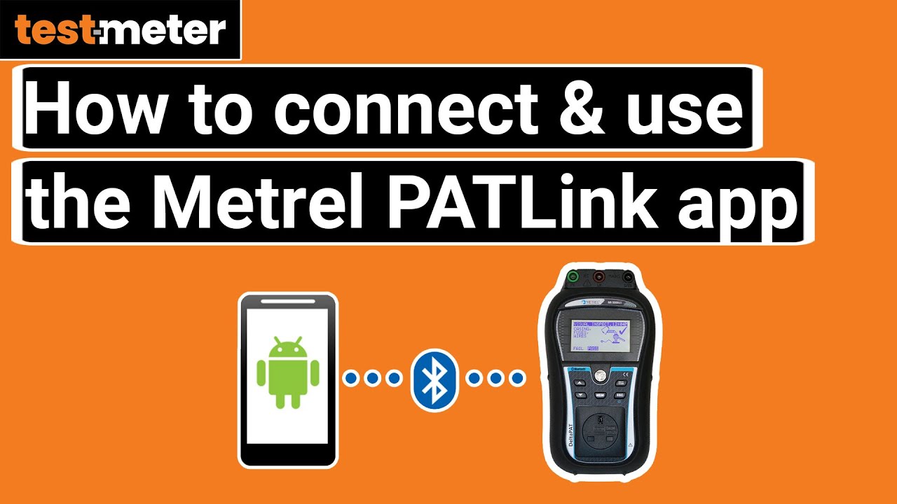 Patlink Android App Guide To Using The Metrel PATLink Android App - YouTube