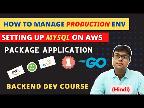 Managing different environments | Setting up MySQL on AWS | Package backend app in jar file in Hindi