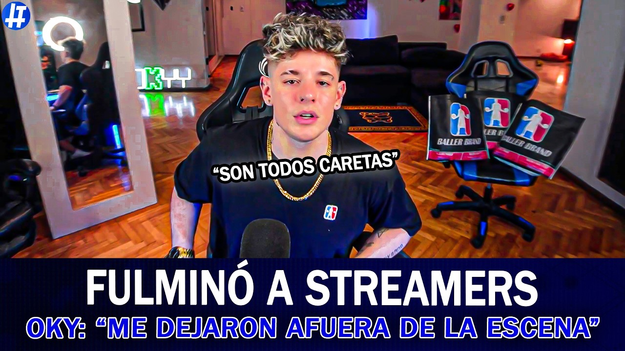 OKY APUNTÓ CONTRA LA ESCENA DE STREAMERS ARGENTINA