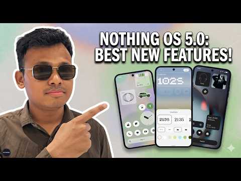Nothing OS 5.0 Update: New Features, Eligible Phones & Android 17 Guide!