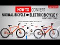 How to Convert Normal Cycle  to Electric Cycle at home ( DIY Right Side Fitting)