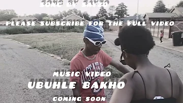 Ubuhle Bakho "Music Video" Coming Soon Subscribe before the Full Video 🤍‼️🔥
