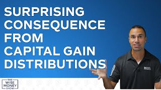 Surprising Consequence From Capital Gain Distributions