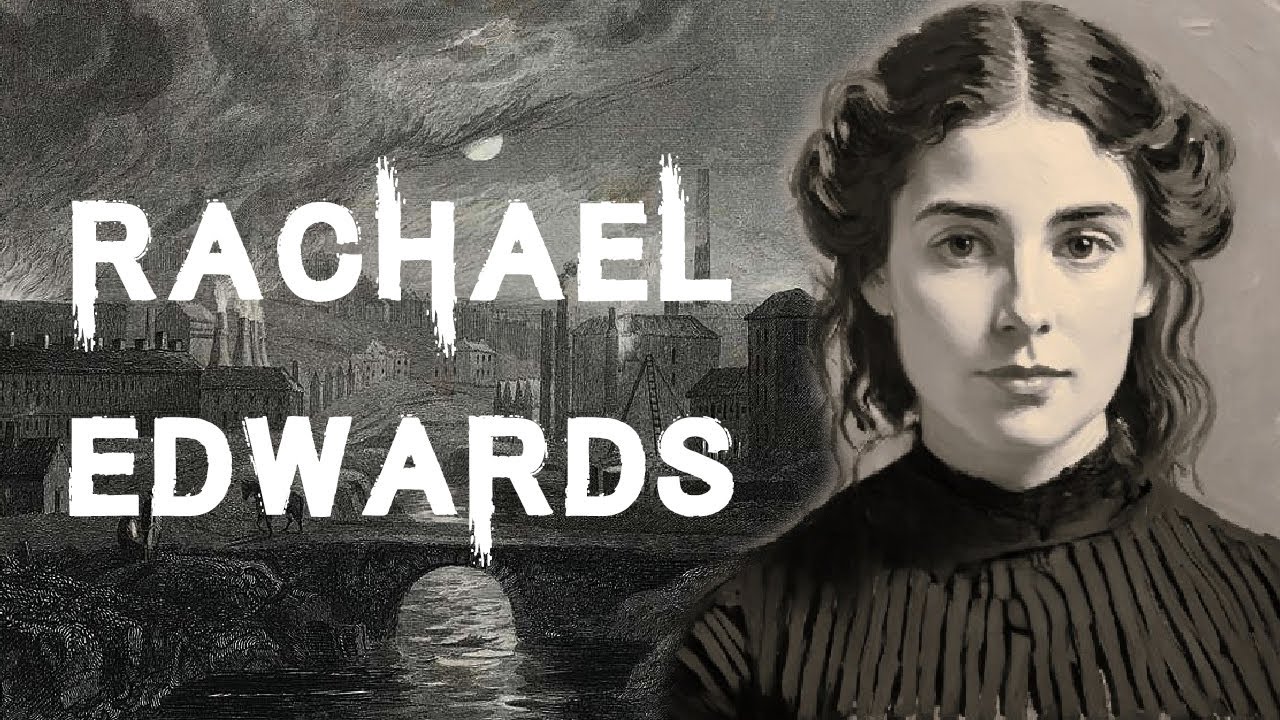 The Harrowing And Sinister Case Of Rachael Edwards