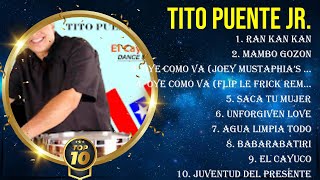 Las 10 mejores canciones de Tito Puente Jr. 2024