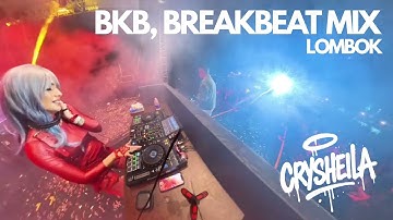 CRYSHEILA & KR3AM - BKB, BREAKBEAT MIX - HARMONYX LOMBOK #BKB #BREAKBEAT