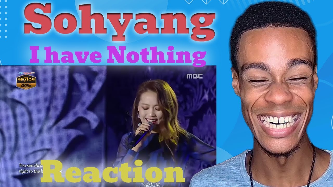 First Time Hearing | Sohyang - I Have Nothing