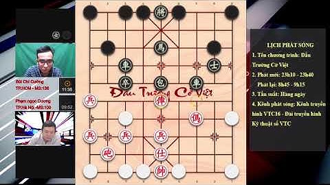 Đấu trường cờ Việt  CỜ TƯỚNG ÚP 2018  Bùi Chí Cường vs Phạm Ngọc Cương