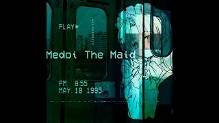 Medoi The Maid - Empty Promises