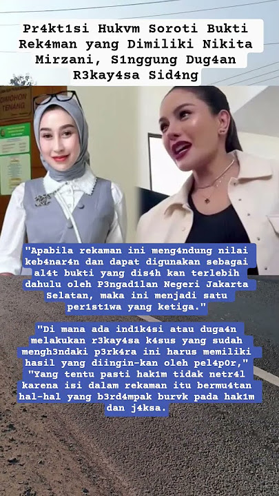 pr4ktisi Hukvm Sor0ti bukti #nikitamirzani disid4ng #rezagladys #shortvideo #trending #fyp #artist