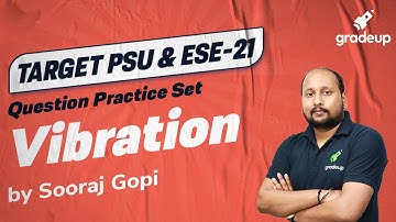 Target PSU & ESE 2021 | Mechanical Engg. | Questions Practice of Vibration | By Sooraj Sir