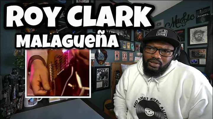Roy Clark - Malaguea | REACTION