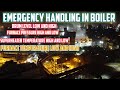 Emergency Handling In Steam Boiler || बॉयलर आपातकालीन हैंडलिंग || Types of Boiler emergency