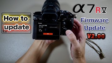 Sony A7R V Firmware Update V2.00 (System Software Update)