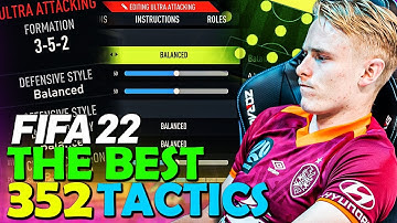 The BEST ULTRA ATTACKING CUSTOM TACTICS in FIFA 22 - 352 CUSTOM TACTICS | #FIFA22 CUSTOM TACTICS