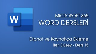 Dipnot ve Kaynakça Ekleme (İleri Düzey Word Dersleri #15)