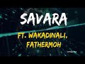 Savara - Parapanda ft. wakadinali & Fathermoh (LYRIC VIDEO