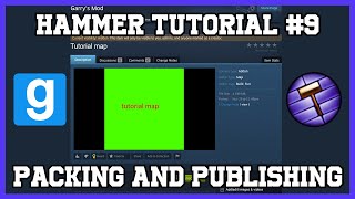 Hammer Tutorial #9 | Packing and Publishing Your map