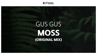 Gus Gus - Moss (Original Mix)