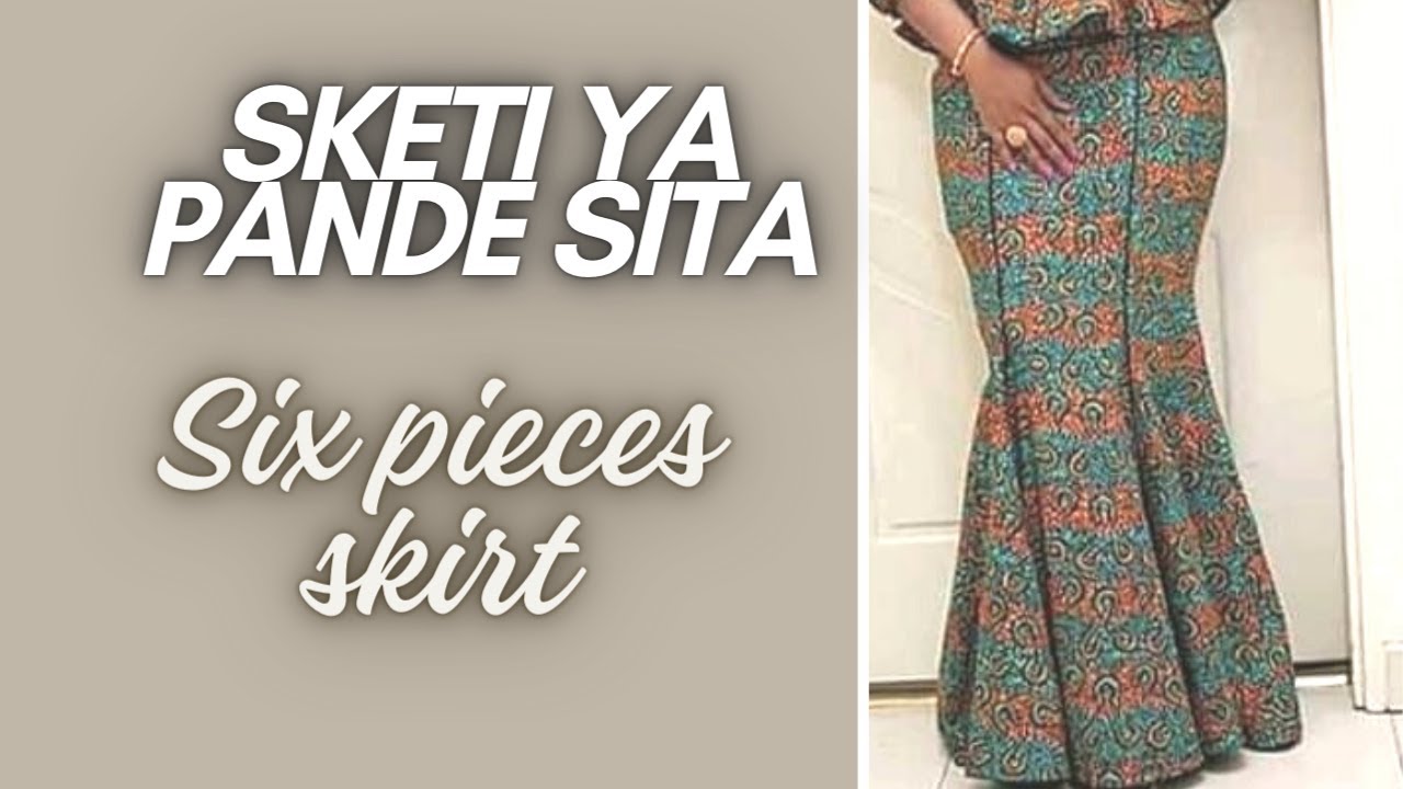 JINSI YA KUKATA SKETI YA PANDE SITA KWA NJIA RAHISI/HOW TO DRAFT SIX PIECES SKIRT