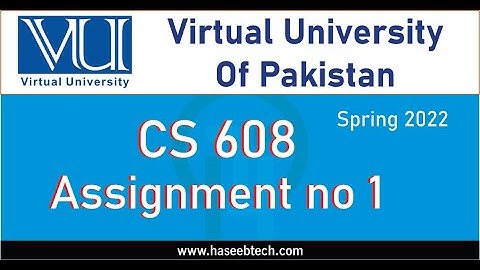 CS608 - Assignment NO 1 - Fall 2022 - with Solution File - MTech