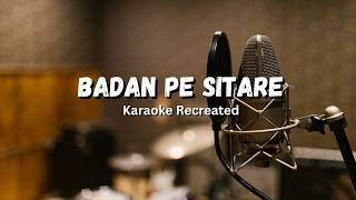 Badan Pe Sitare - Karaoke Recreated