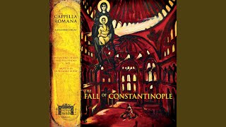 Lament for the Fall of Constantinople - Cappella Romana & John M. Boyer