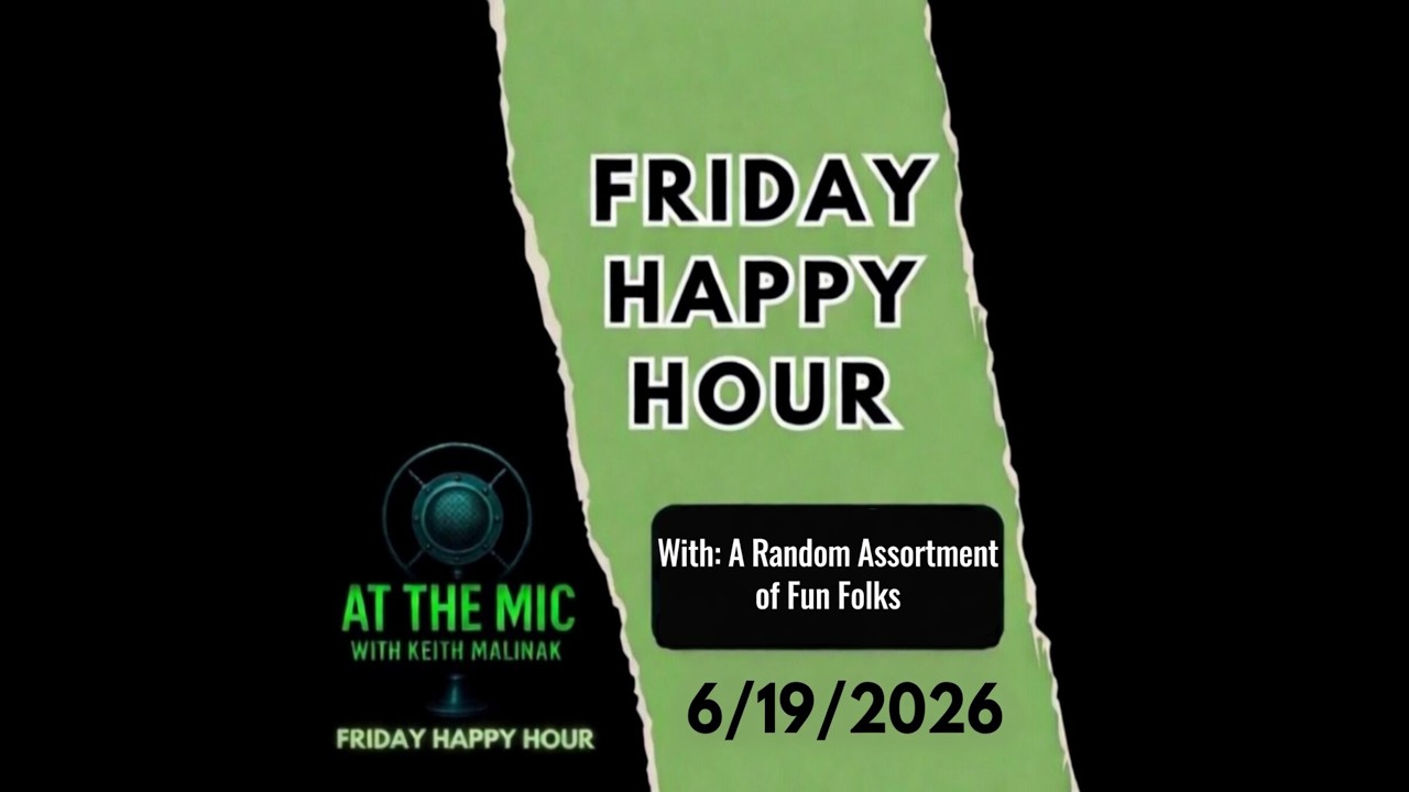 ATM HAPPY HOUR with Keith and The Gang! (6/19/2026)