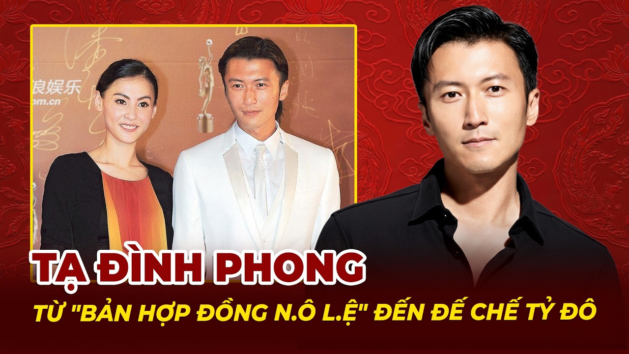 Tạ Đình Phong: Kẻ Chinh Phục Định Mệnh - Từ Bản Hợp Đồng Nô Lệ Đến Đế Chế Tỷ Đô | Tệp Tin Mật