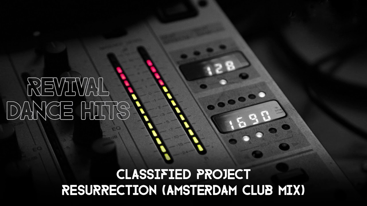 Classified Project - Resurrection (Amsterdam Club Mix) [HQ]