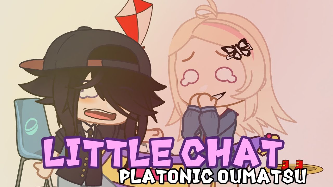 💬 Little Chat 💬 // Platonic Oumatsu// Pregame AU// DRV3//Skit
