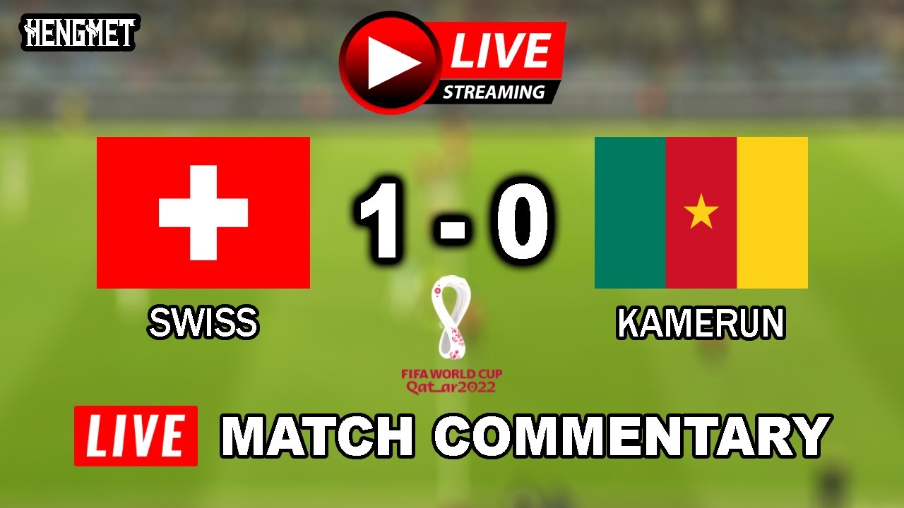Schweiz Gegen Kamerun Live Stream Kostenlos SWISS 1-0 KAMERUN LIVE STREAM ️ FIFA WORLD CUP QATAR 2022 ️ LIVE MATCH