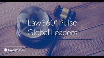 2024 Law360 Pulse Global Leaders