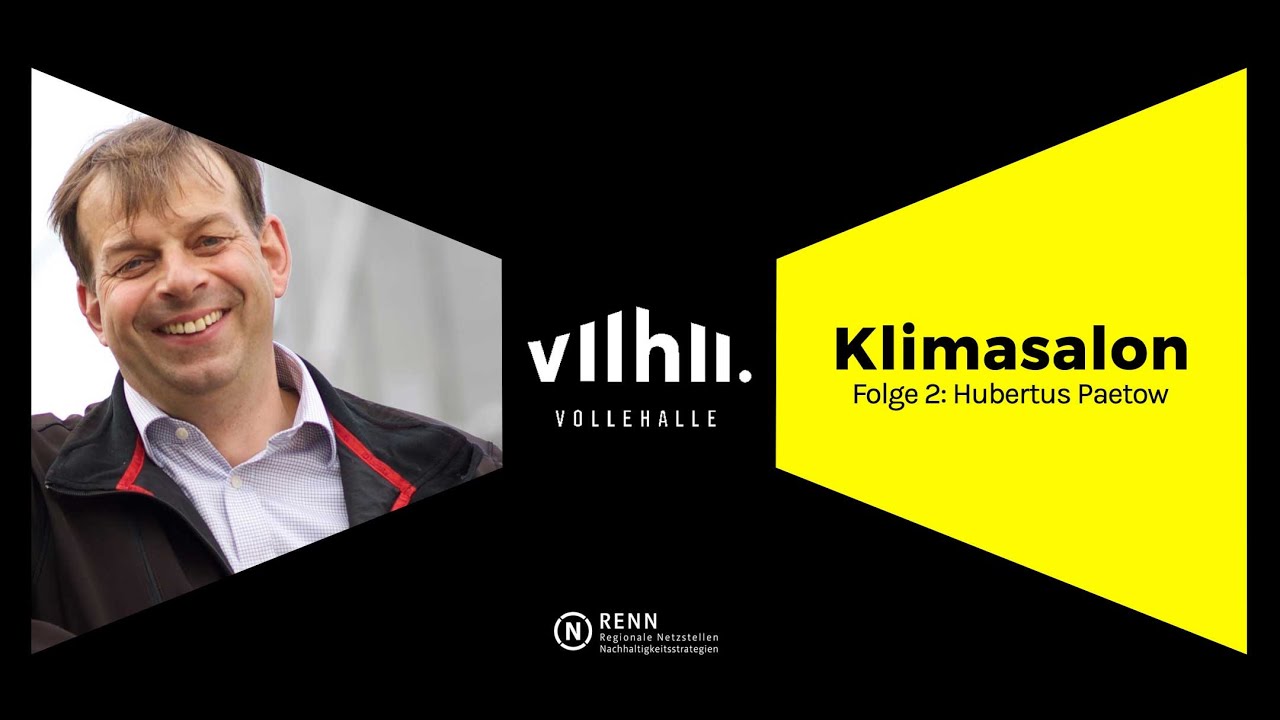 Der Klimasalon von vollehalle & RENN - Folge 2 mit Hubertus Paetow