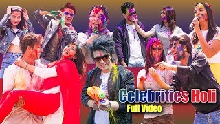 Celebrities Holi | Barsha , Priyanka, Aanchal, Dayahang, Haribansha, Salinman, Puspa, Salon, Deepak